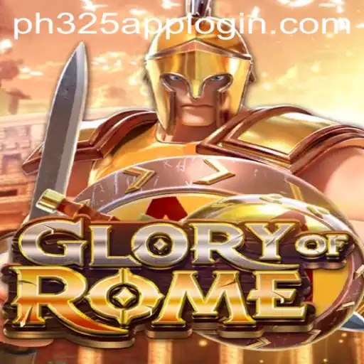 Glory of Rome: An Epic Gaming Experience Enhanced by PH325.COM