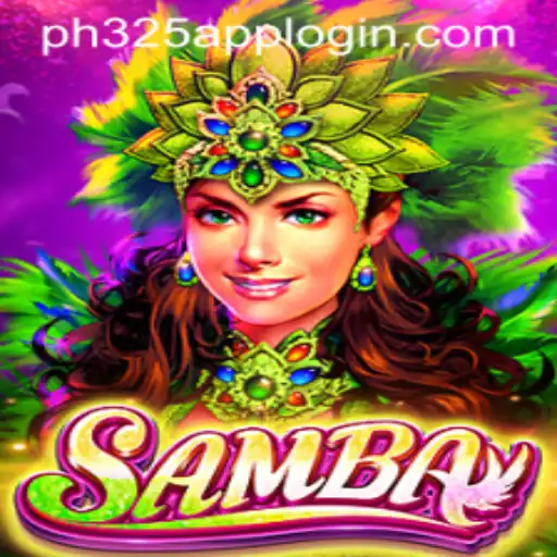 Samba: Unveiling the Excitement of the Game with PH325.COM